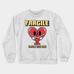 Fragile heart Crewneck Sweatshirt